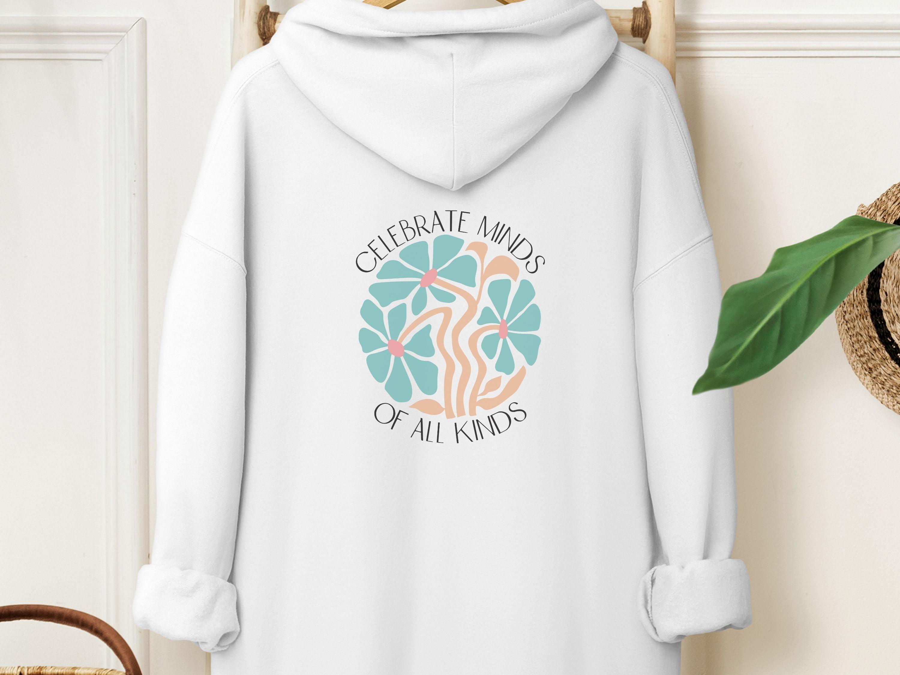 Celebrate Minds of All Kinds Hoodie-White-Neurodiversity, ADHD & Autism Awareness & Acceptance Hoodie by Daily Bloom