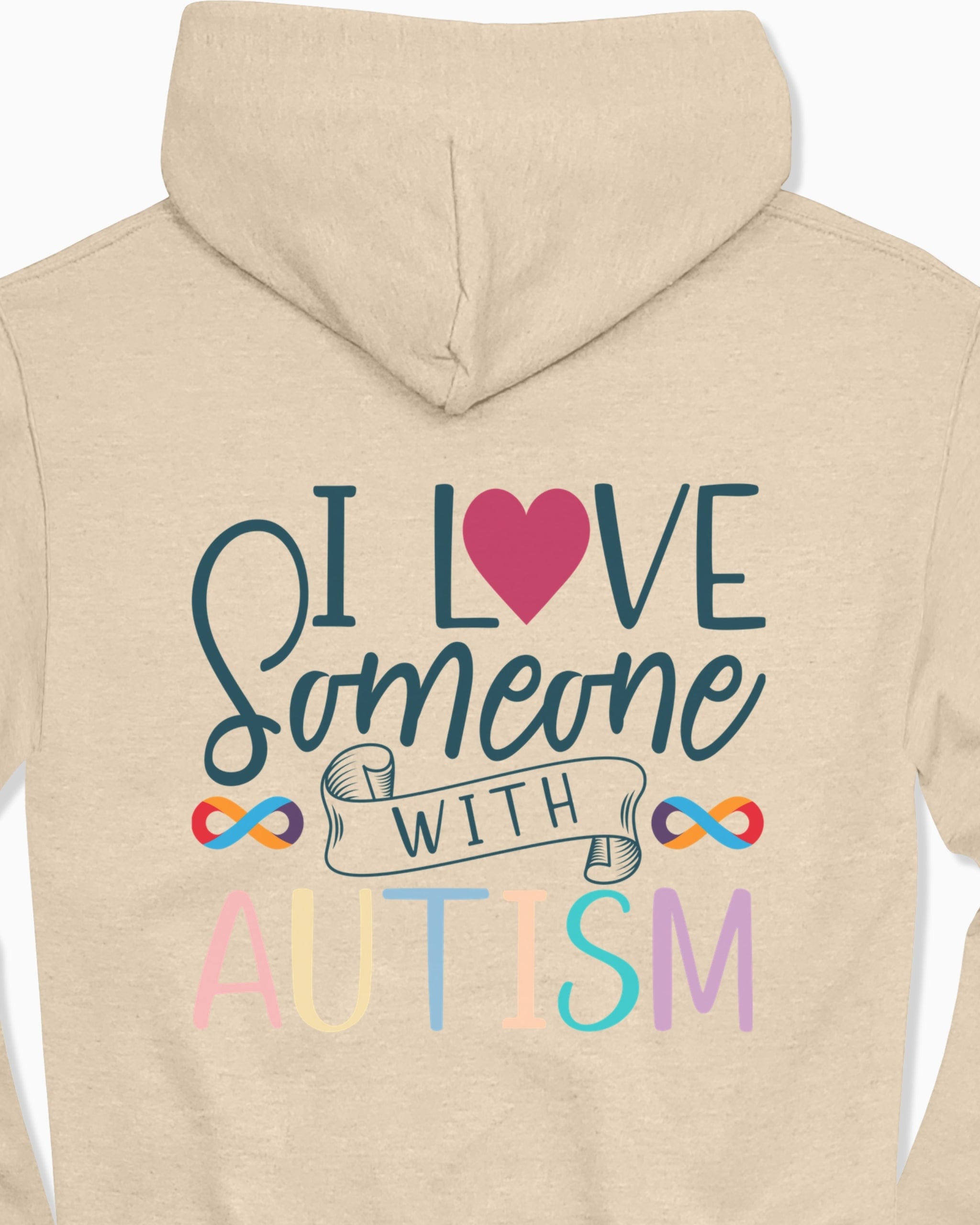 I Love Someone With Autism Hoodie-Neurodiversity, ADHD & Autism Awareness & Acceptance Hoodie by Daily Bloom