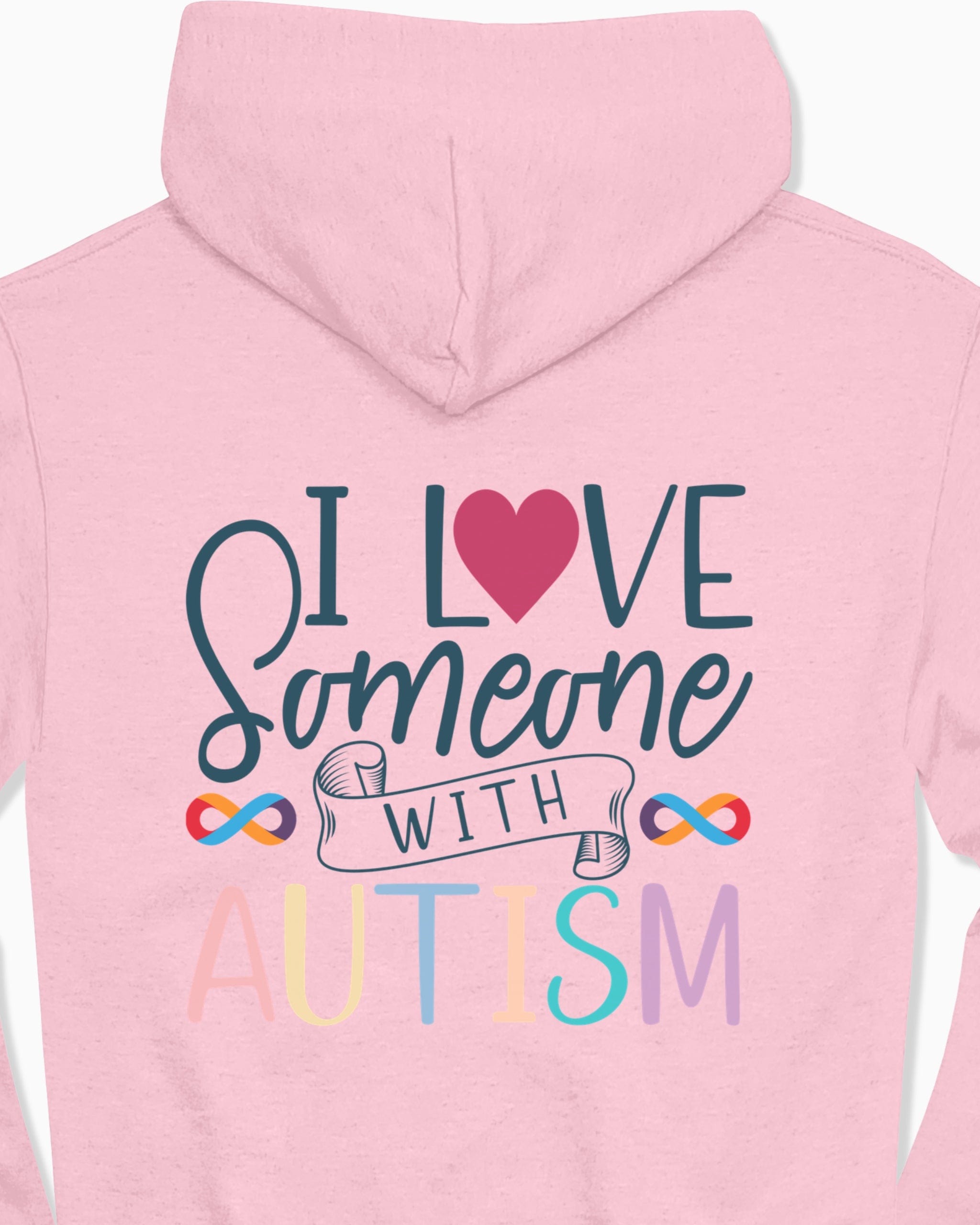 I Love Someone With Autism Hoodie-Neurodiversity, ADHD & Autism Awareness & Acceptance Hoodie by Daily Bloom