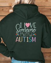 I Love Someone With Autism Hoodie-Neurodiversity, ADHD & Autism Awareness & Acceptance Hoodie by Daily Bloom