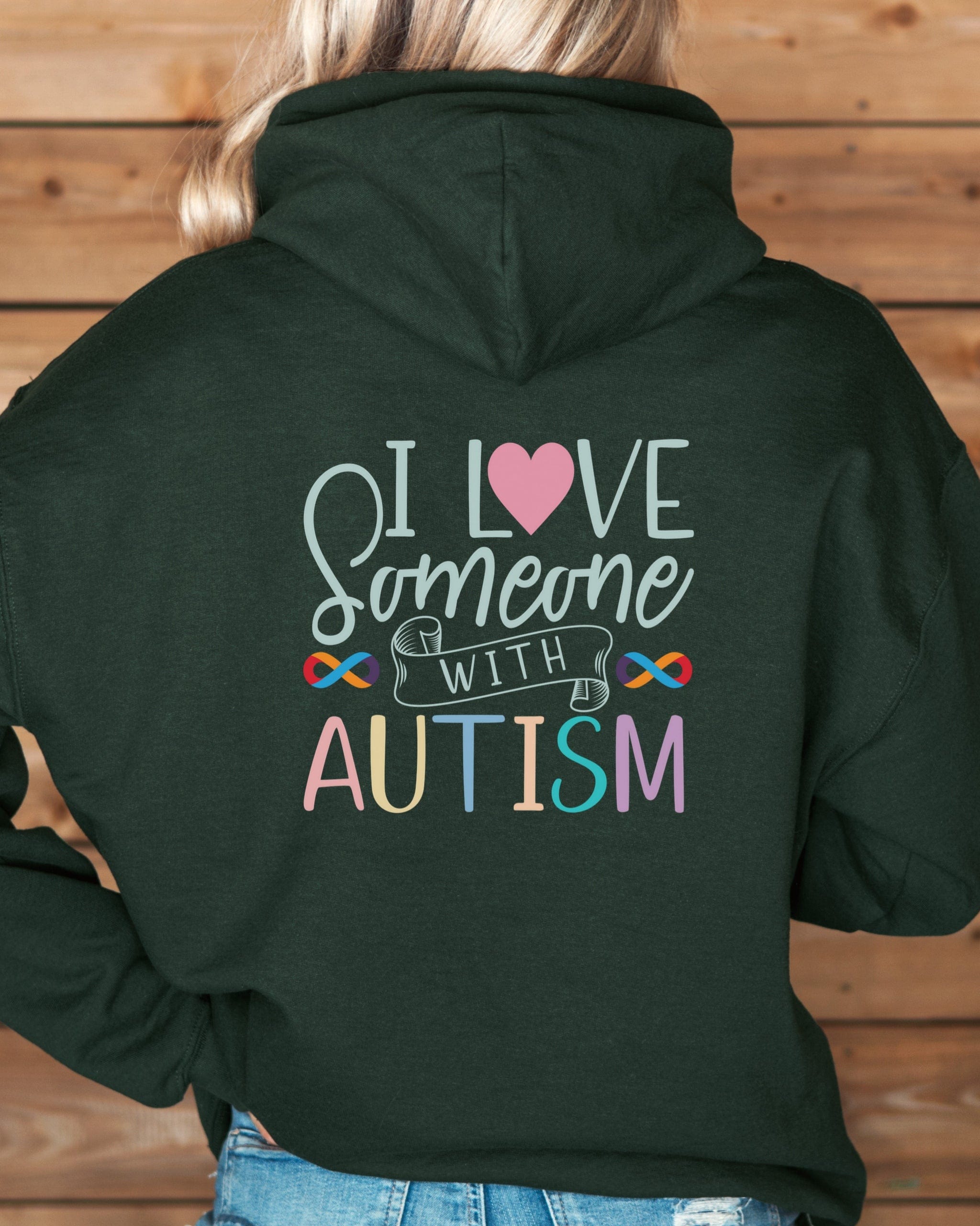 I Love Someone With Autism Hoodie-Neurodiversity, ADHD & Autism Awareness & Acceptance Hoodie by Daily Bloom