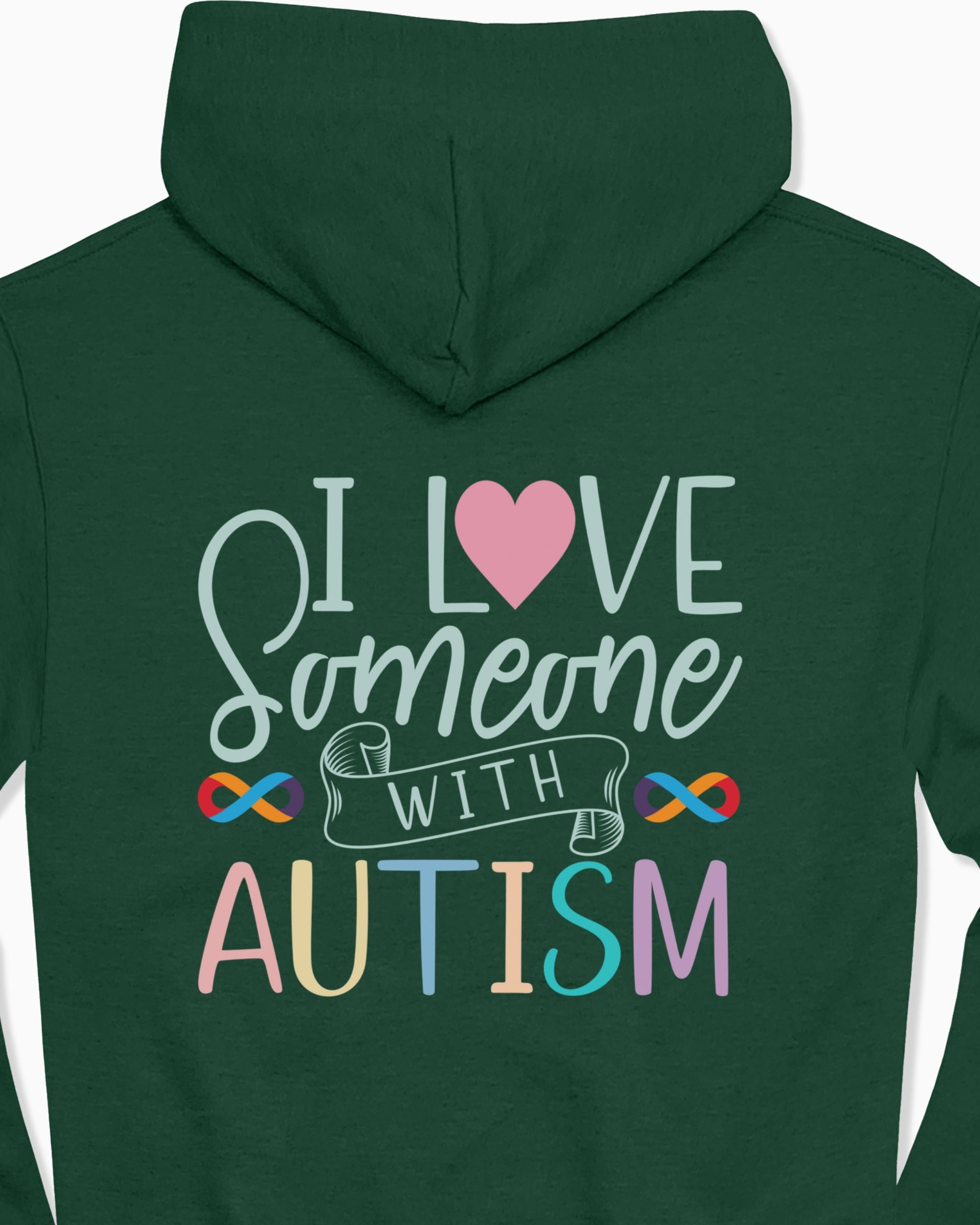 I Love Someone With Autism Hoodie-Neurodiversity, ADHD & Autism Awareness & Acceptance Hoodie by Daily Bloom