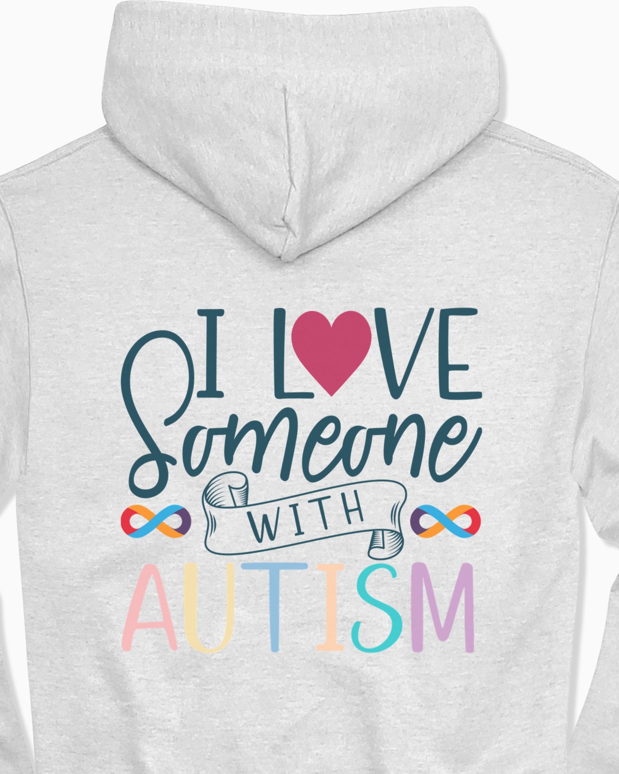 I Love Someone With Autism Hoodie-Neurodiversity, ADHD & Autism Awareness & Acceptance Hoodie by Daily Bloom