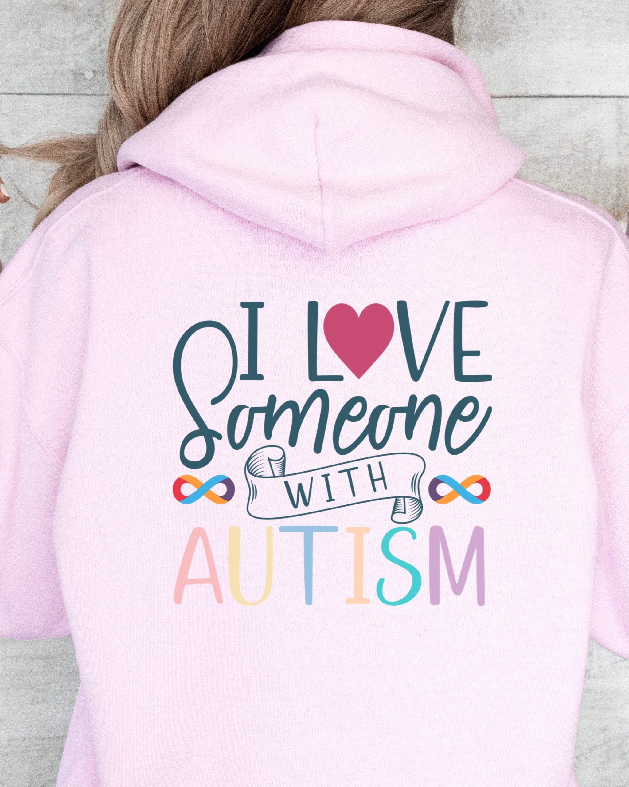 I Love Someone With Autism Hoodie-Neurodiversity, ADHD & Autism Awareness & Acceptance Hoodie by Daily Bloom