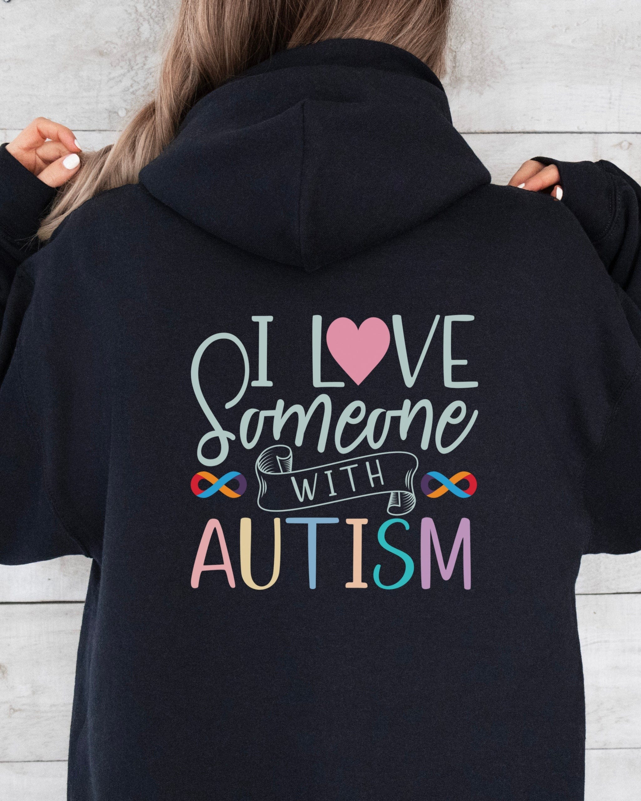 I Love Someone With Autism Hoodie-Neurodiversity, ADHD & Autism Awareness & Acceptance Hoodie by Daily Bloom