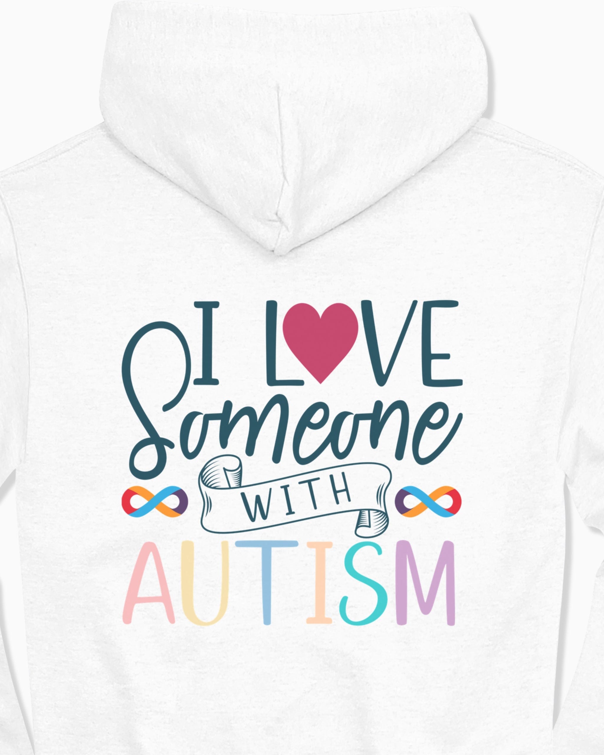 I Love Someone With Autism Hoodie-Neurodiversity, ADHD & Autism Awareness & Acceptance Hoodie by Daily Bloom