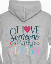 I Love Someone With Autism Hoodie-Neurodiversity, ADHD & Autism Awareness & Acceptance Hoodie by Daily Bloom