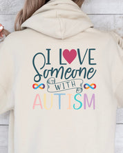 I Love Someone With Autism Hoodie-Neurodiversity, ADHD & Autism Awareness & Acceptance Hoodie by Daily Bloom