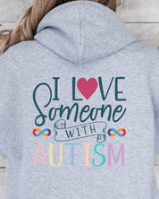 I Love Someone With Autism Hoodie-Neurodiversity, ADHD & Autism Awareness & Acceptance Hoodie by Daily Bloom