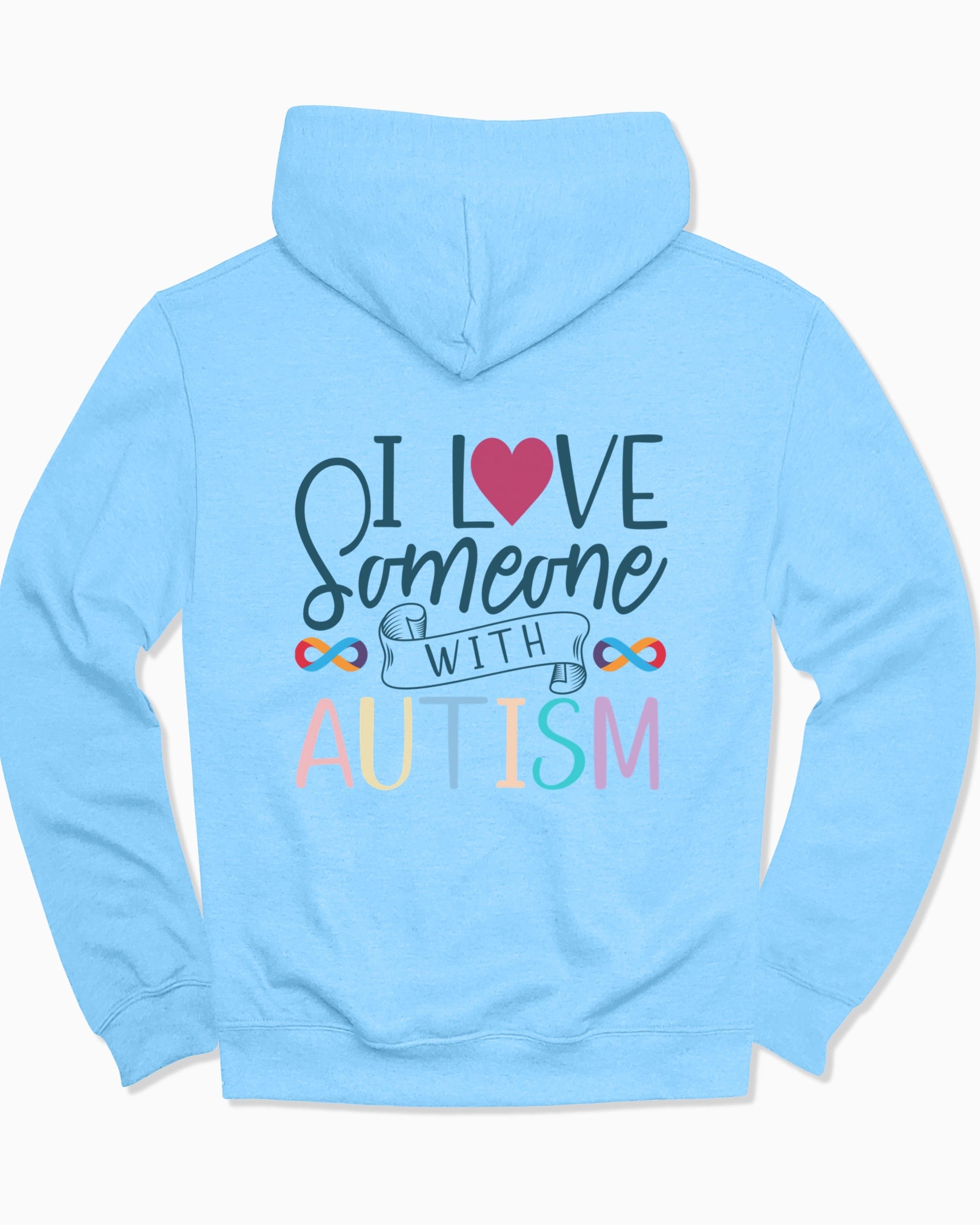 I Love Someone With Autism Hoodie-Light Blue-Neurodiversity, ADHD & Autism Awareness & Acceptance Hoodie by Daily Bloom