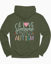 I Love Someone With Autism Hoodie-Military Green-Neurodiversity, ADHD & Autism Awareness & Acceptance Hoodie by Daily Bloom