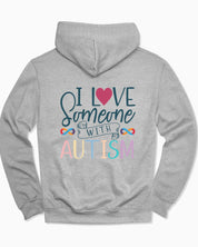 I Love Someone With Autism Hoodie-Sport Grey-Neurodiversity, ADHD & Autism Awareness & Acceptance Hoodie by Daily Bloom