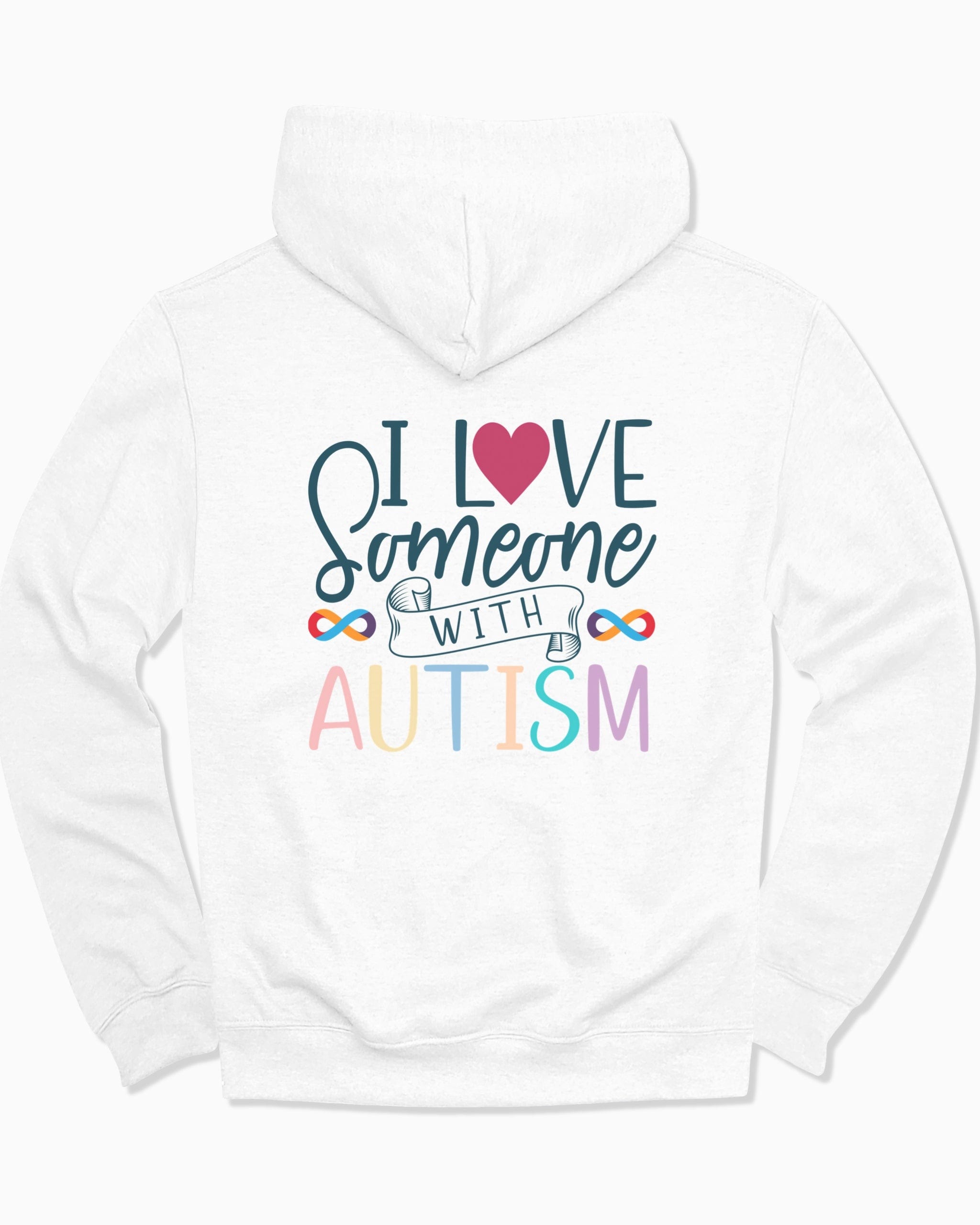 I Love Someone With Autism Hoodie-White-Neurodiversity, ADHD & Autism Awareness & Acceptance Hoodie by Daily Bloom