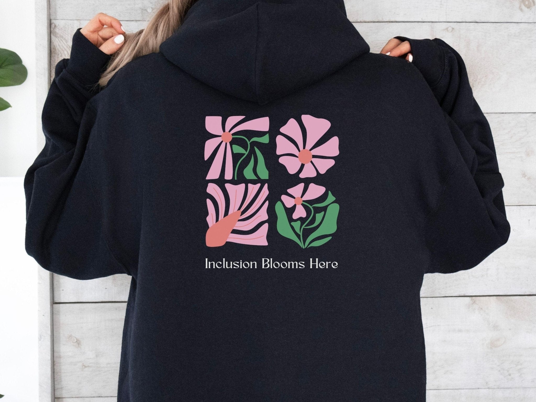 Autism Hoodie - Inclusion Blooms Here Hoodie - Daily Bloom
