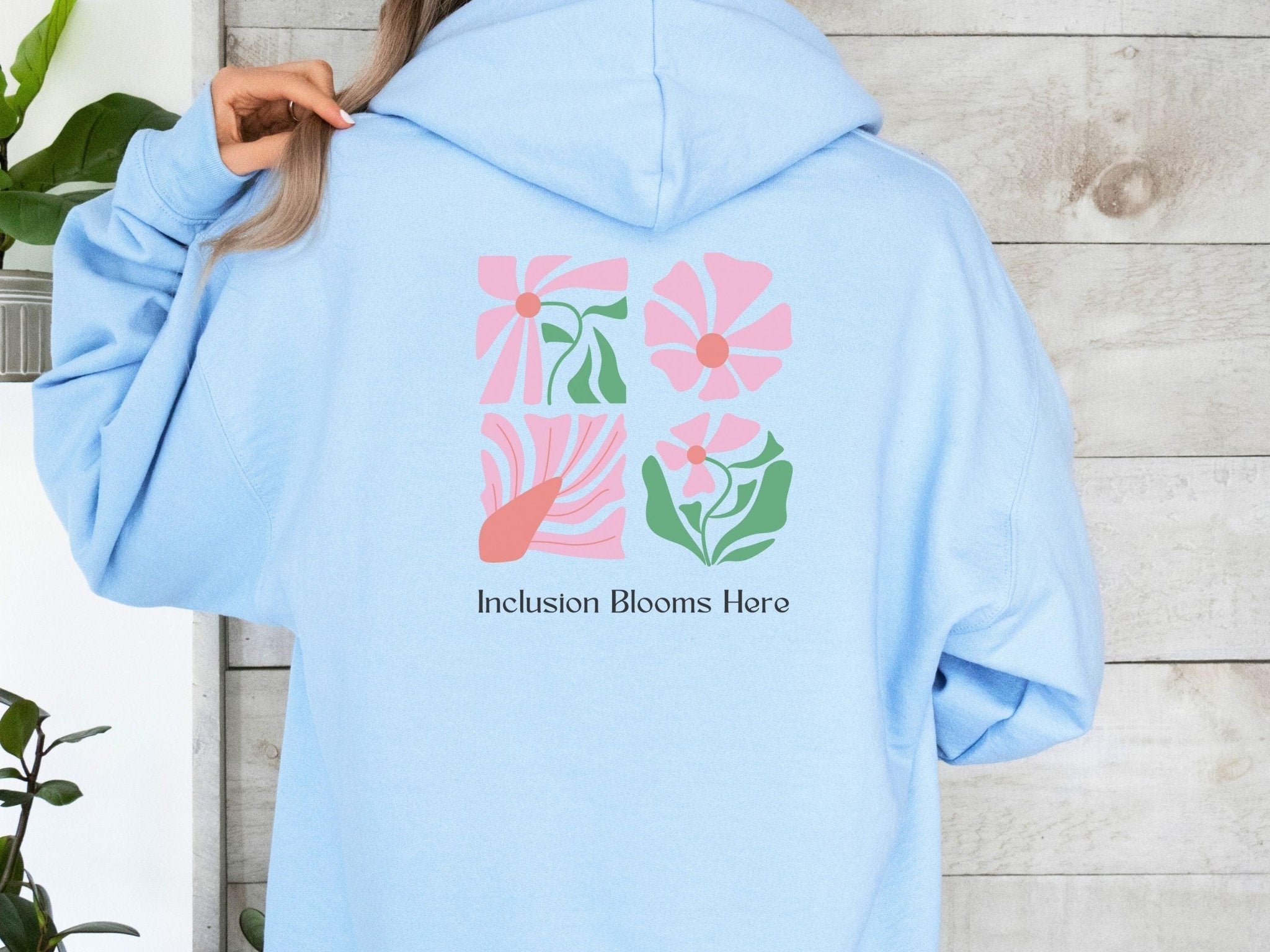 Autism Hoodie - Inclusion Blooms Here Hoodie - Daily Bloom