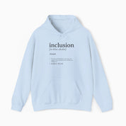 Autism Hoodie By Daily Bloom Inclusion Definition - Southern Style Hoodie Light Blue / S