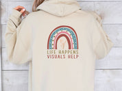 Life Happens Visuals Help Hoodie-Neurodiversity, ADHD & Autism Awareness & Acceptance Hoodie by Daily Bloom
