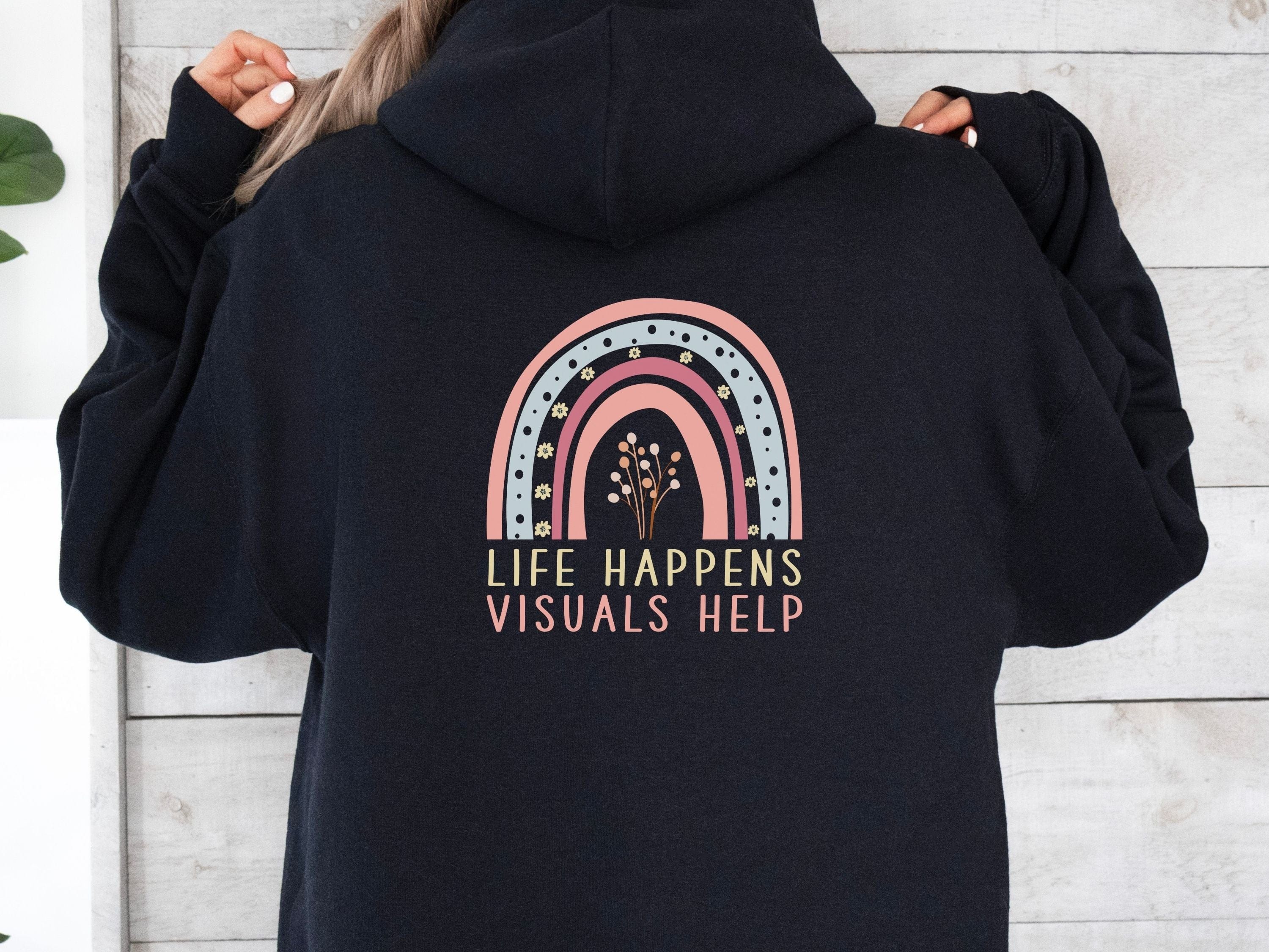 Life Happens Visuals Help Hoodie-Neurodiversity, ADHD & Autism Awareness & Acceptance Hoodie by Daily Bloom