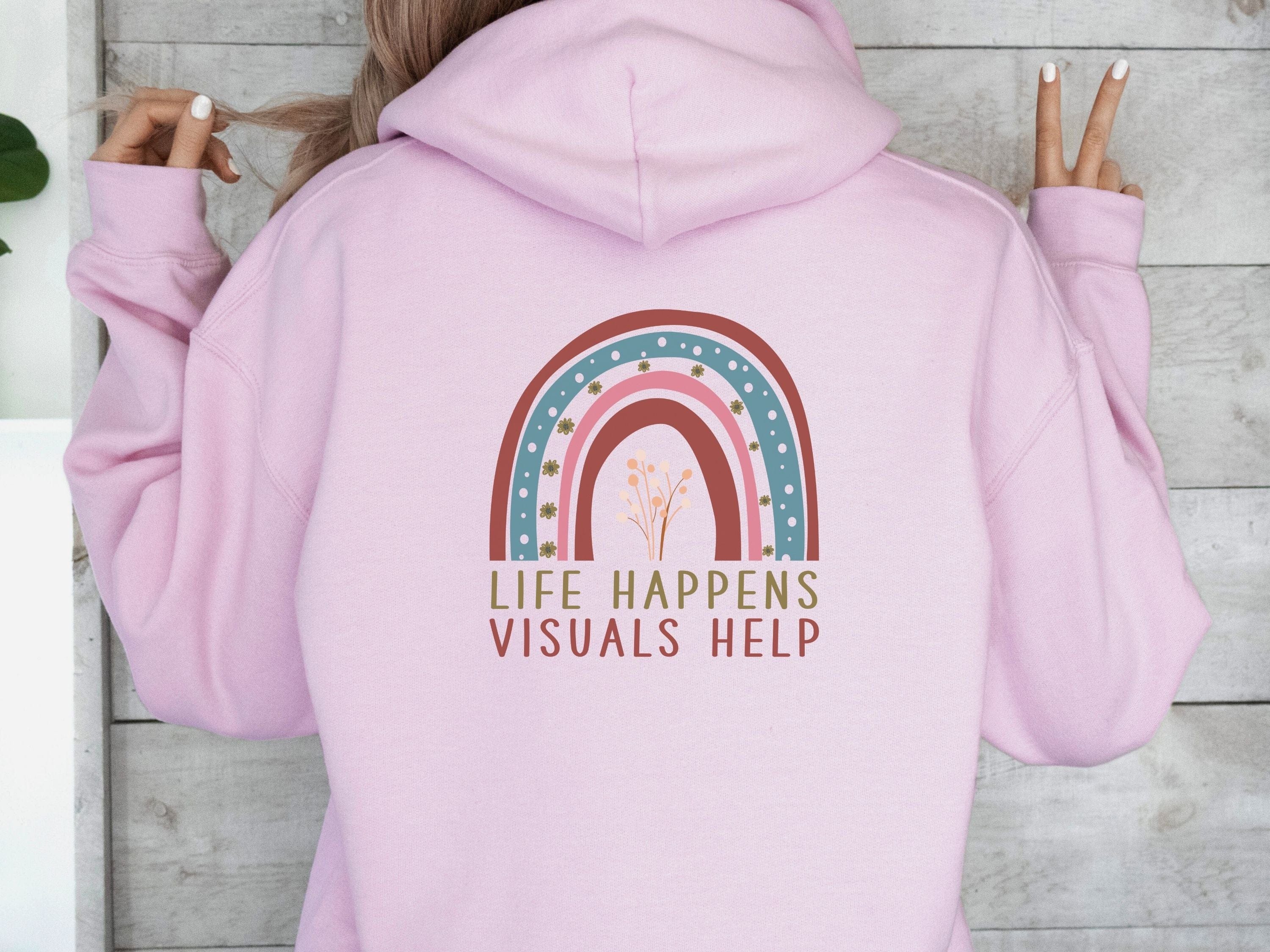 Life Happens Visuals Help Hoodie-Neurodiversity, ADHD & Autism Awareness & Acceptance Hoodie by Daily Bloom