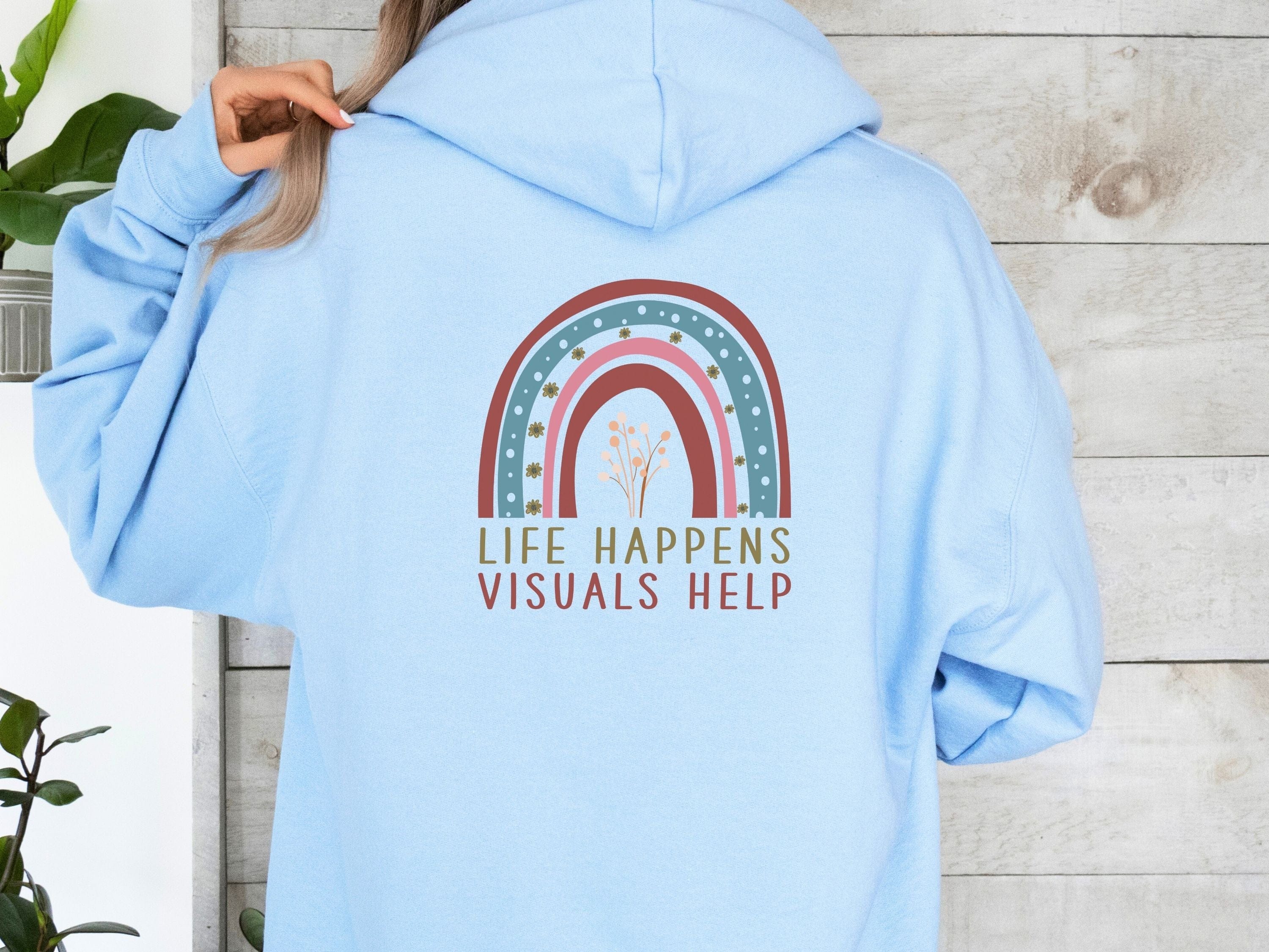 Life Happens Visuals Help Hoodie-Neurodiversity, ADHD & Autism Awareness & Acceptance Hoodie by Daily Bloom