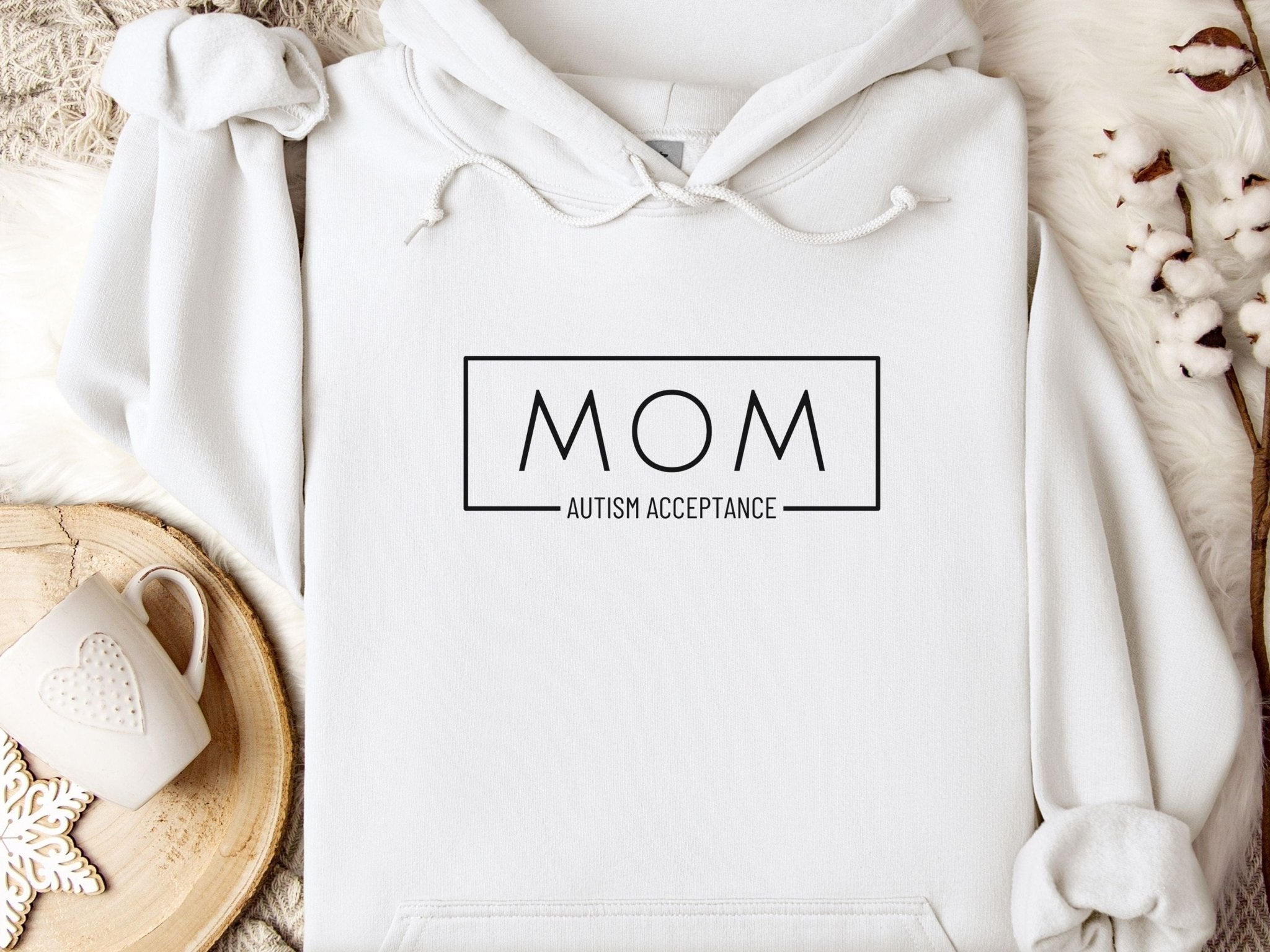 Autism Hoodie - Mom Autism Acceptance Frame Hoodie - Daily Bloom