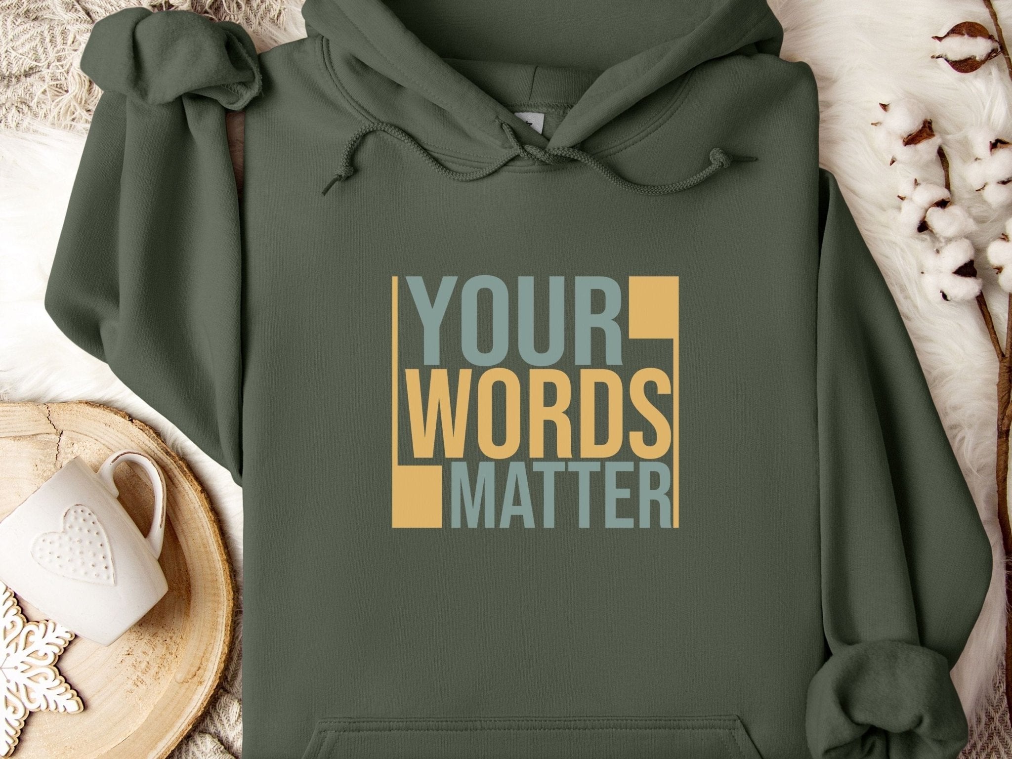 Autism Hoodie - Your Words Matter - Bold Statement Hoodie - Daily Bloom