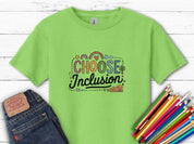 Choose Inclusions Kids T-Shirt-Lime-Neurodiversity, ADHD & Autism Awareness & Acceptance Kids clothes by Daily Bloom