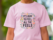 It's Okay To Feel All The Feels Kids T-Shirt-Neurodiversity, ADHD & Autism Awareness & Acceptance Kids clothes by Daily Bloom