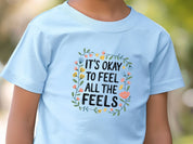 It's Okay To Feel All The Feels Kids T-Shirt-Neurodiversity, ADHD & Autism Awareness & Acceptance Kids clothes by Daily Bloom