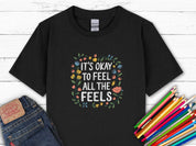 It's Okay To Feel All The Feels Kids T-Shirt-Black-Neurodiversity, ADHD & Autism Awareness & Acceptance Kids clothes by Daily Bloom
