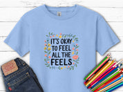 It's Okay To Feel All The Feels Kids T-Shirt-Light Blue-Neurodiversity, ADHD & Autism Awareness & Acceptance Kids clothes by Daily Bloom