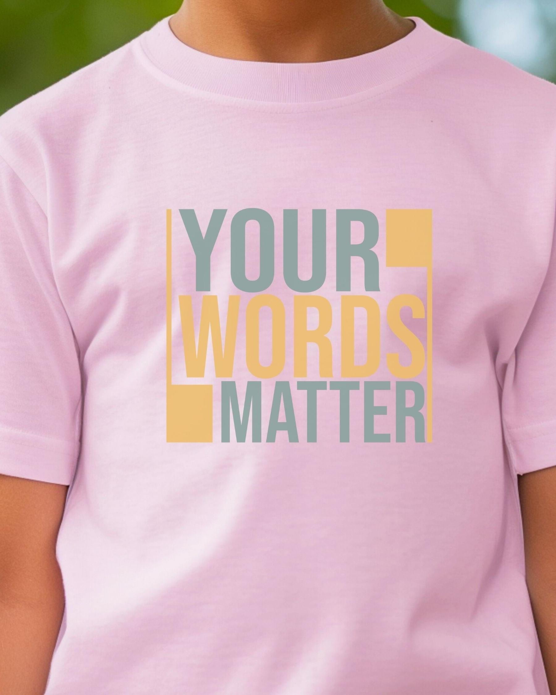 Your Words Matter - Bold Statement Kids T-Shirt-Neurodiversity, ADHD & Autism Awareness & Acceptance Kids clothes by Daily Bloom