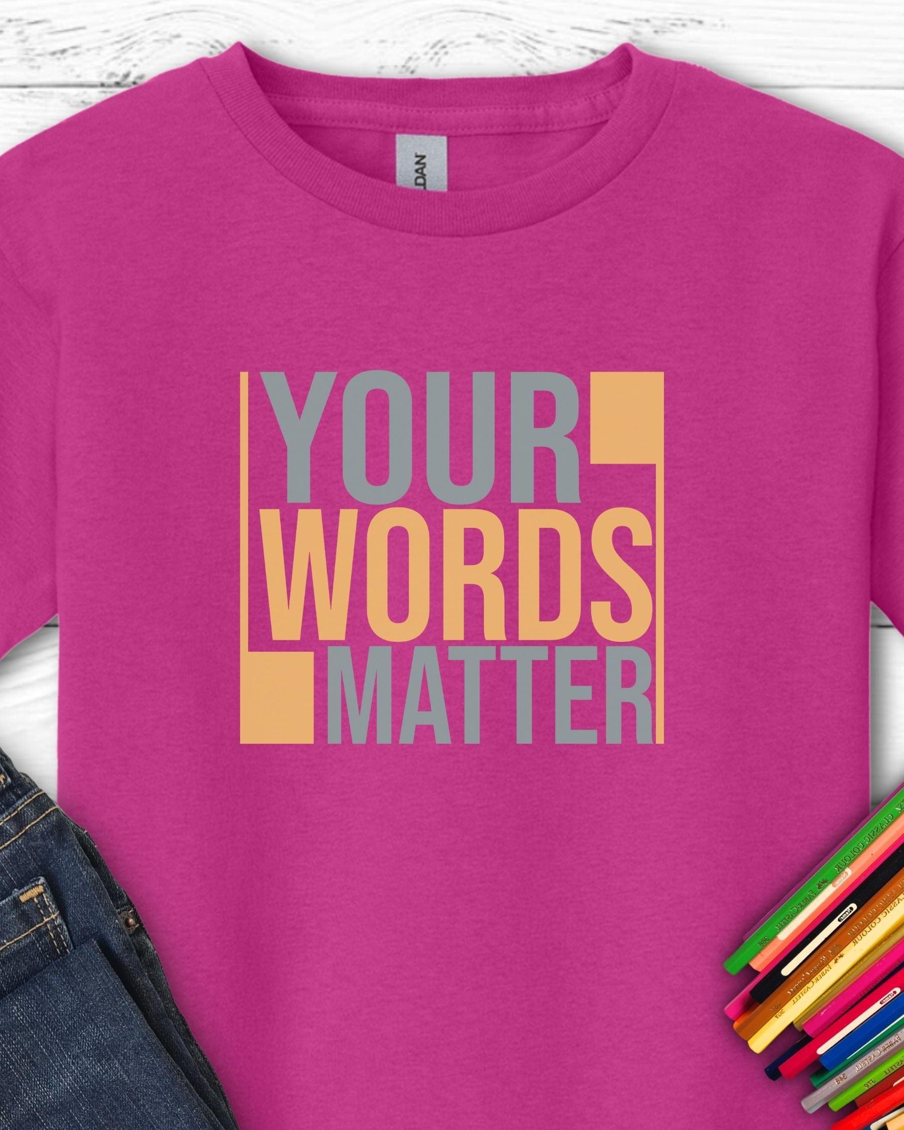 Your Words Matter - Bold Statement Kids T-Shirt-Heliconia-Neurodiversity, ADHD & Autism Awareness & Acceptance Kids clothes by Daily Bloom