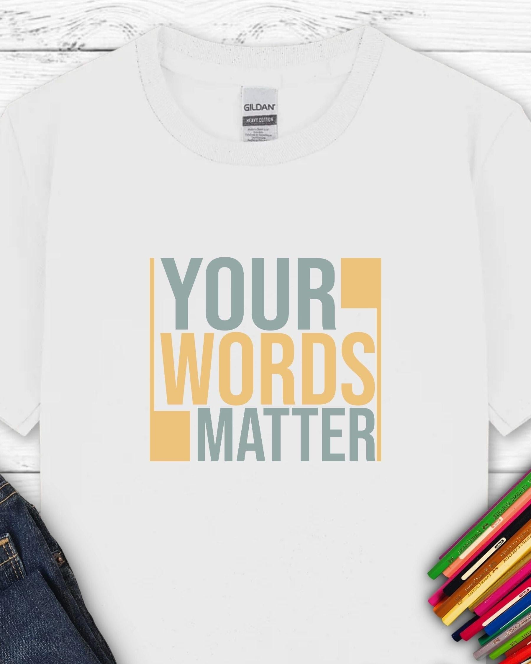 Your Words Matter - Bold Statement Kids T-Shirt-White-Neurodiversity, ADHD & Autism Awareness & Acceptance Kids clothes by Daily Bloom