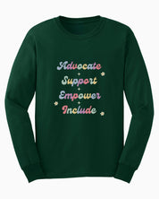 Advocate Support Empower Include Long Sleeve T-Shirt-Forest Green-Neurodiversity, ADHD & Autism Awareness & Acceptance Long-sleeve by Daily Bloom