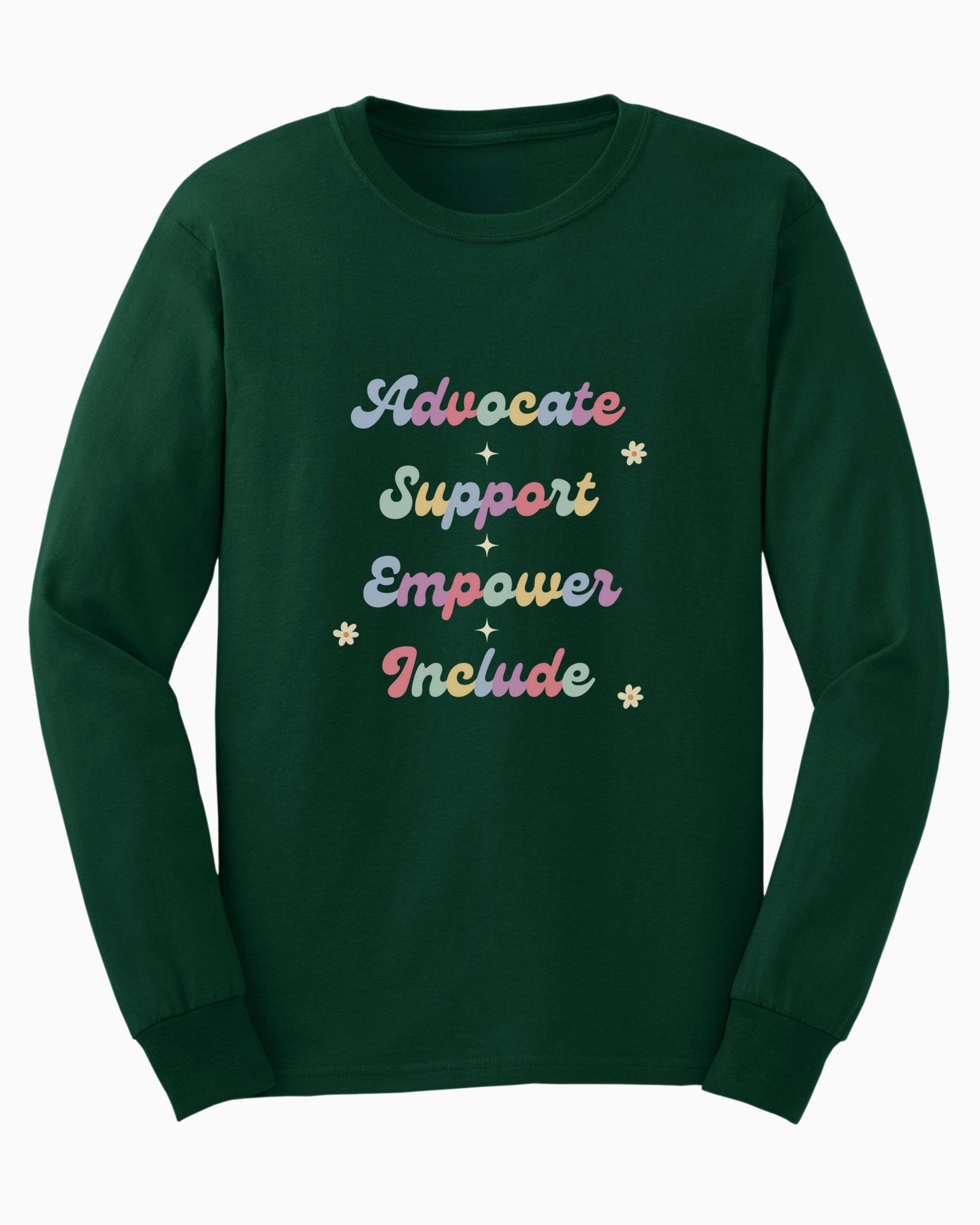 Advocate Support Empower Include Long Sleeve T-Shirt-Forest Green-Neurodiversity, ADHD & Autism Awareness & Acceptance Long-sleeve by Daily Bloom