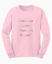 Advocate Support Empower Include Long Sleeve T-Shirt-Light Pink-Neurodiversity, ADHD & Autism Awareness & Acceptance Long-sleeve by Daily Bloom