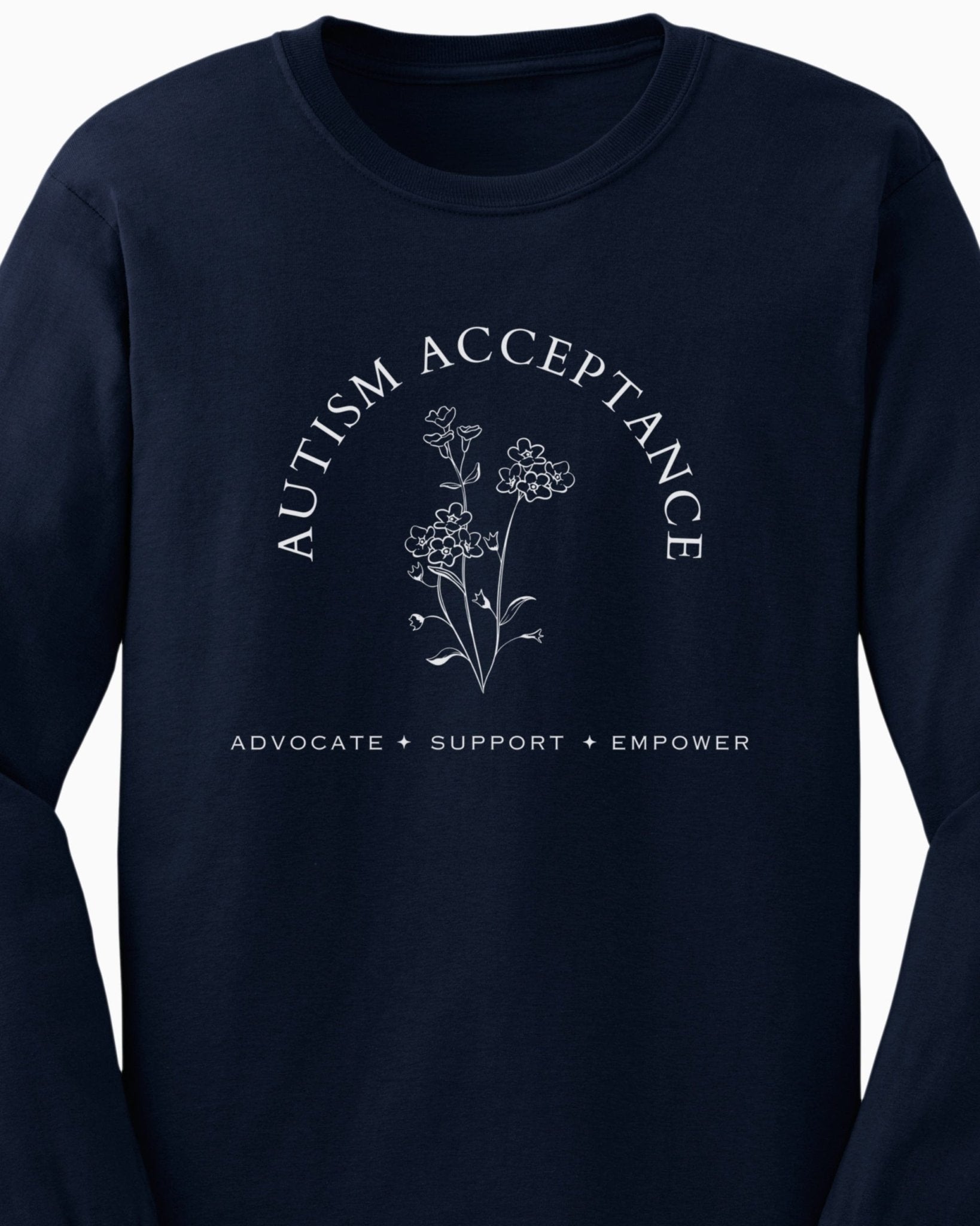 Autism Long - sleeve - Autism Acceptance - Advocate Support Empower Long Sleeve T-Shirt - Daily Bloom