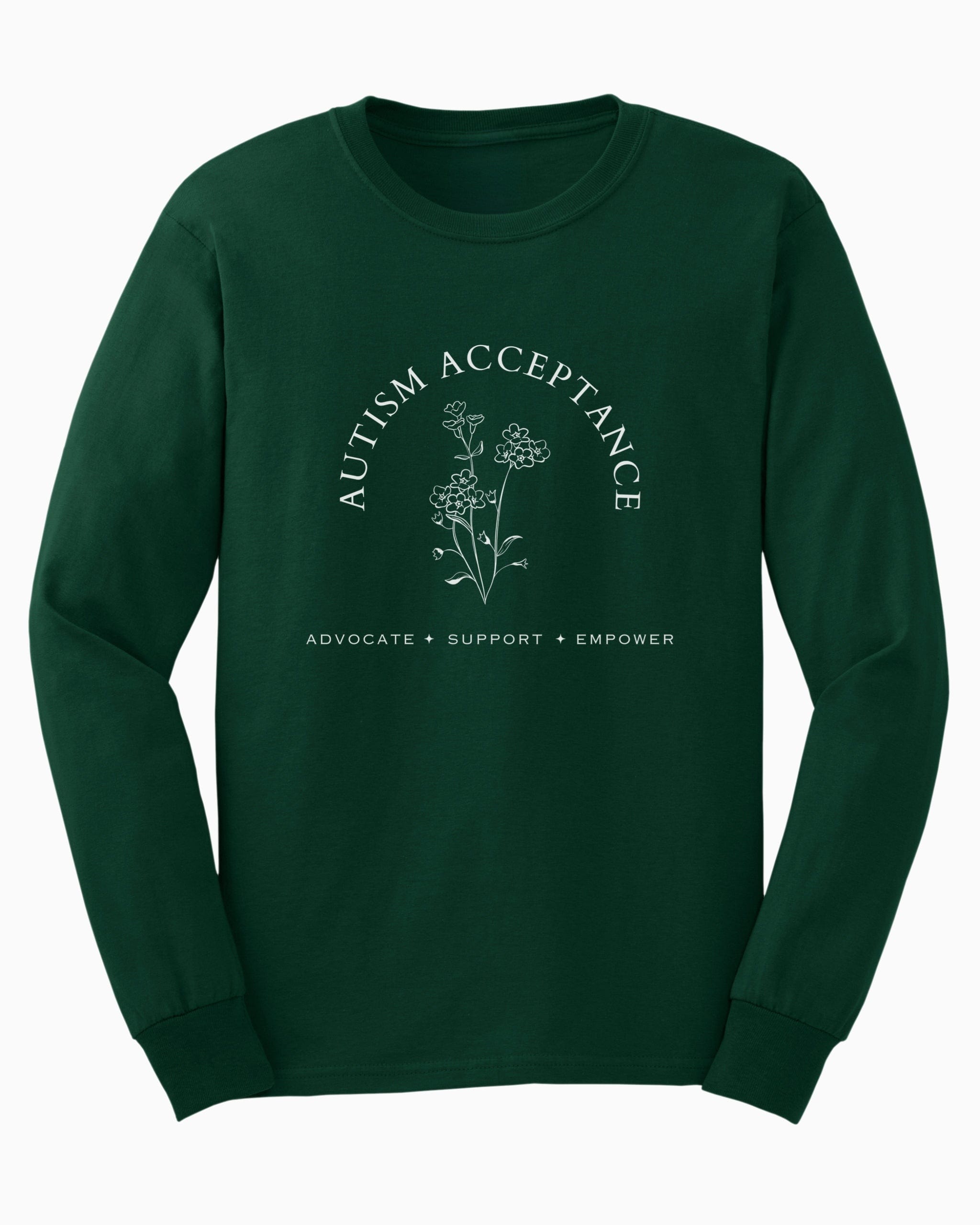 Autism Acceptance - Advocate Support Empower Long Sleeve T-Shirt-Forest Green-Neurodiversity, ADHD & Autism Awareness & Acceptance Long-sleeve by Daily Bloom