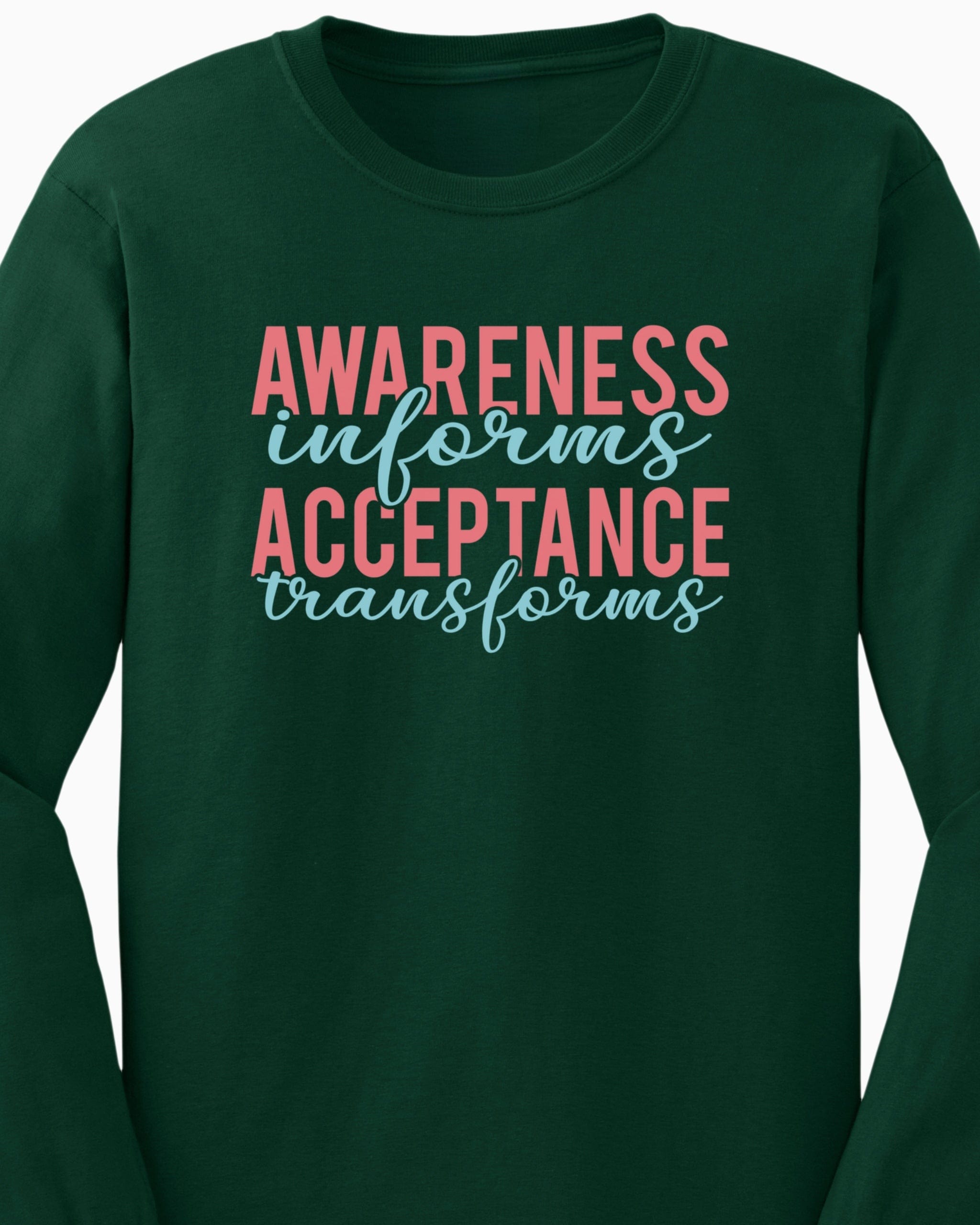 Awareness Informs Acceptance Transforms Long Sleeve T-Shirt-Neurodiversity, ADHD & Autism Awareness & Acceptance Long-sleeve by Daily Bloom