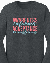 Awareness Informs Acceptance Transforms Long Sleeve T-Shirt-Neurodiversity, ADHD & Autism Awareness & Acceptance Long-sleeve by Daily Bloom