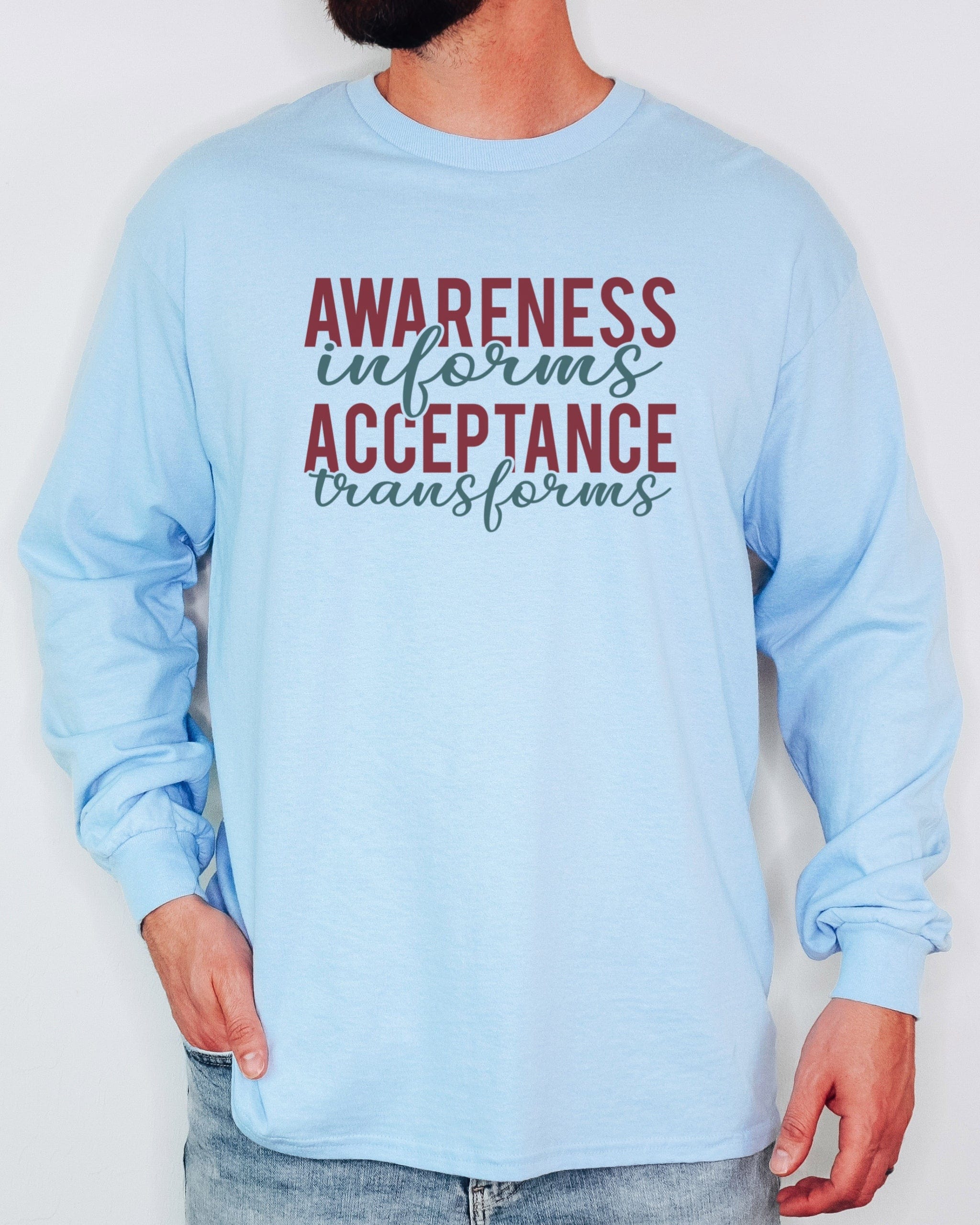 Awareness Informs Acceptance Transforms Long Sleeve T-Shirt-Neurodiversity, ADHD & Autism Awareness & Acceptance Long-sleeve by Daily Bloom