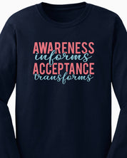 Awareness Informs Acceptance Transforms Long Sleeve T-Shirt-Neurodiversity, ADHD & Autism Awareness & Acceptance Long-sleeve by Daily Bloom