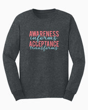 Awareness Informs Acceptance Transforms Long Sleeve T-Shirt-Dark Heather-Neurodiversity, ADHD & Autism Awareness & Acceptance Long-sleeve by Daily Bloom