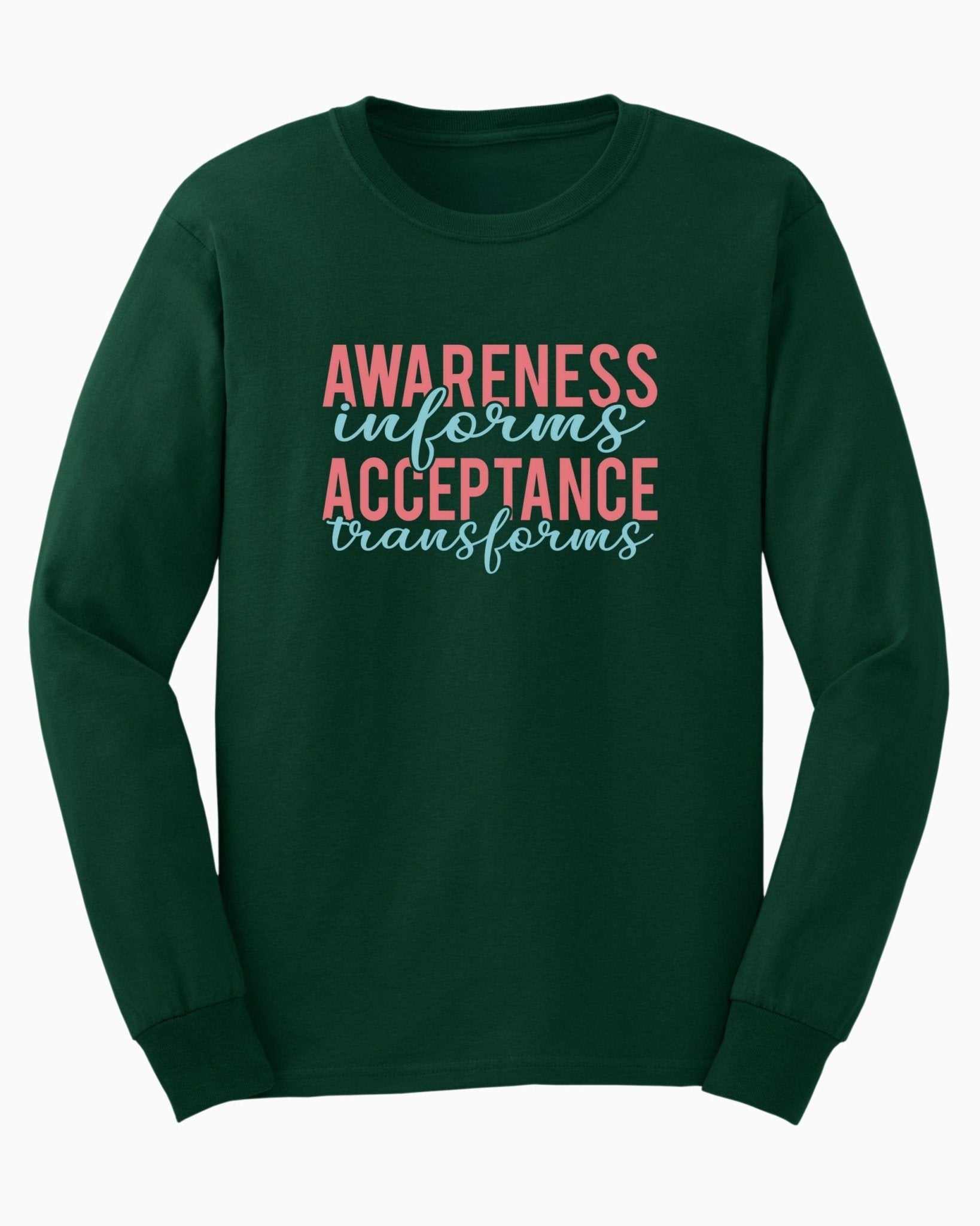Autism Long - sleeve - Awareness Informs Acceptance Transforms Long Sleeve T-Shirt - Daily Bloom