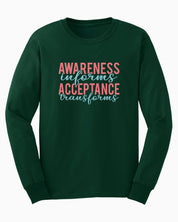 Awareness Informs Acceptance Transforms Long Sleeve T-Shirt-Forest Green-Neurodiversity, ADHD & Autism Awareness & Acceptance Long-sleeve by Daily Bloom