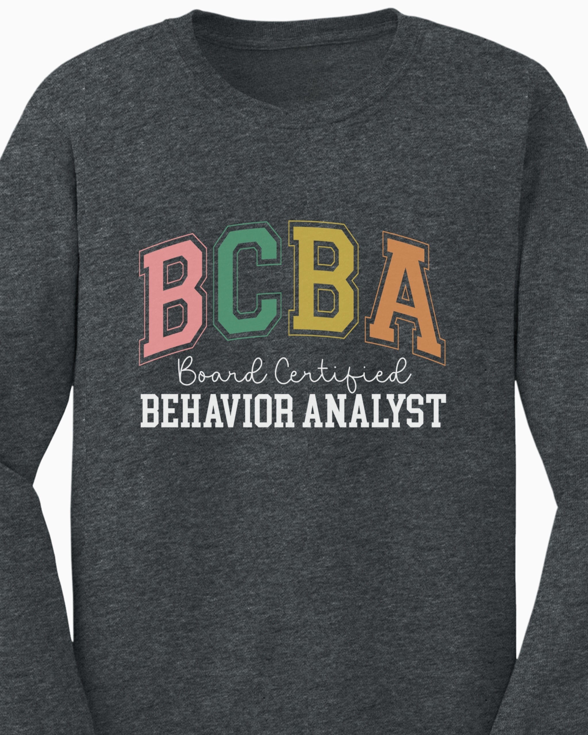 BCBA - Board Certified Behavior Analyst College Style Long Sleeve T-Shirt-Neurodiversity, ADHD & Autism Awareness & Acceptance Long-sleeve by Daily Bloom