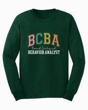 BCBA - Board Certified Behavior Analyst College Style Long Sleeve T-Shirt-Forest Green-Neurodiversity, ADHD & Autism Awareness & Acceptance Long-sleeve by Daily Bloom