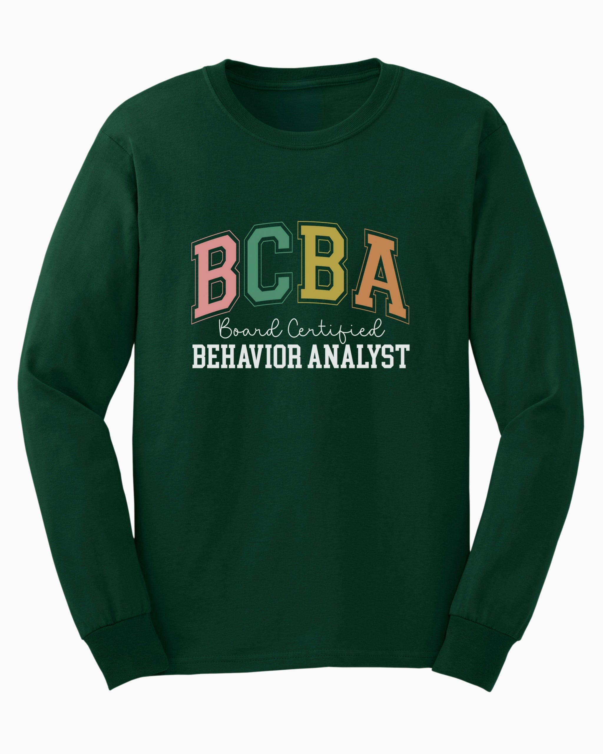 BCBA - Board Certified Behavior Analyst College Style Long Sleeve T-Shirt-Forest Green-Neurodiversity, ADHD & Autism Awareness & Acceptance Long-sleeve by Daily Bloom
