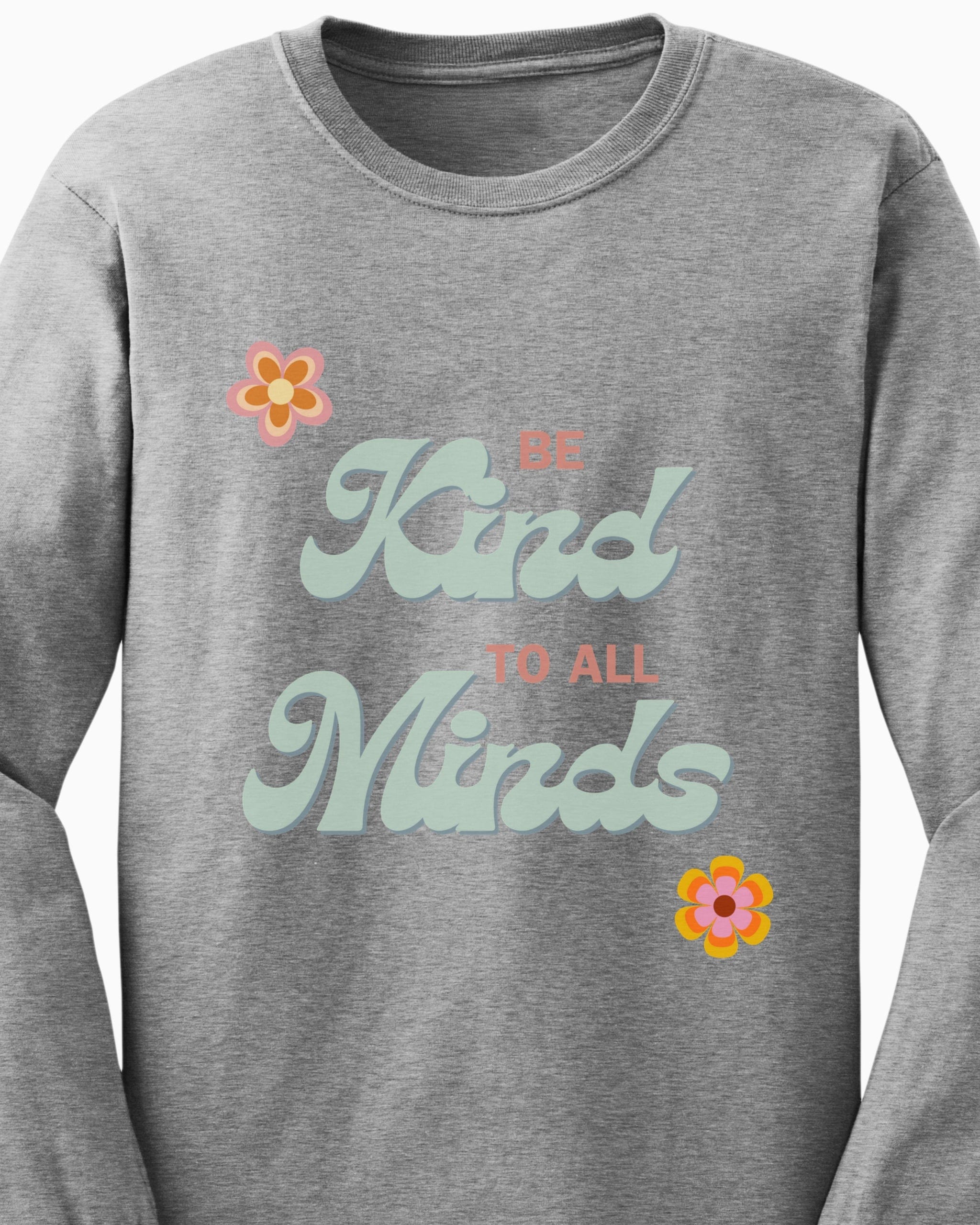 Be Kind to All Minds Long Sleeve T-Shirt-Neurodiversity, ADHD & Autism Awareness & Acceptance Long-sleeve by Daily Bloom